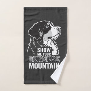 Bernese Mountain Dog Show Me Your Hand Towel