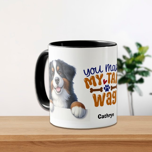 Bernese Mountain Dog You Make My Tail Wag Mug (Creator Uploaded)