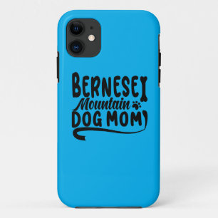 Bernese Puppy Mum, Bernese Dog Mother, Bernese Mum Case-Mate iPhone Case