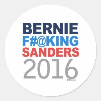 Bernie Effing Sanders 2016 Classic Round Sticker