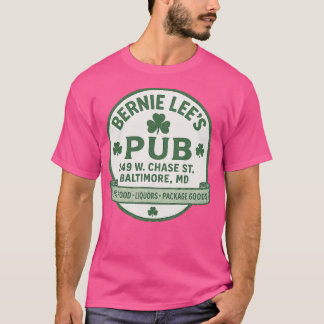 Bernie Lee's Irish Pub Baltimore, MD T-Shirt