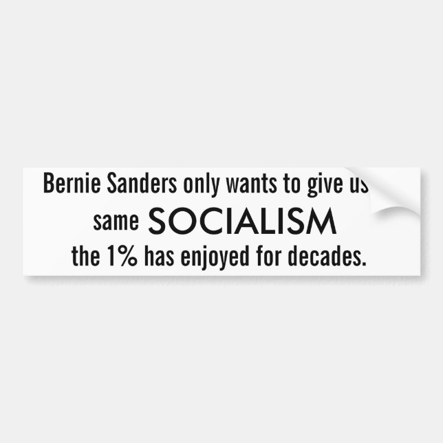 Bernie Sanders' (2016) Socialism Bumper Sticker (Front)