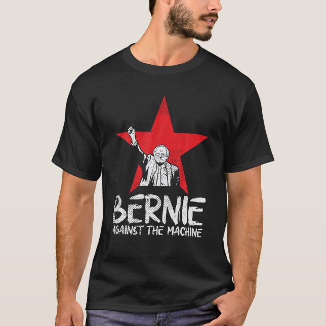 Bernie Sanders Against The Machine Red Star 2020 P T-Shirt (Front)