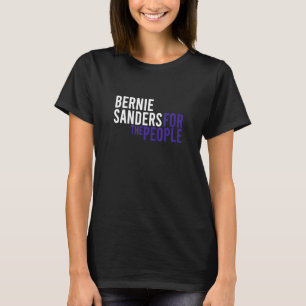 Bernie Sanders For The People 2024 Liberal Democra T-Shirt