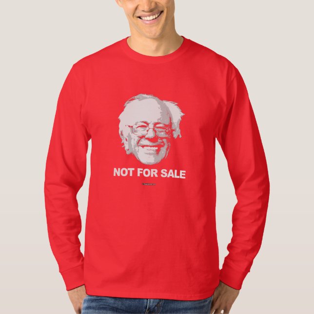 Bernie Sanders is Not For Sale T-Shirt (Front)
