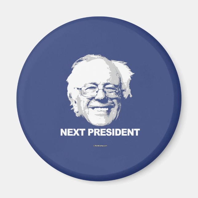 Bernie Sanders is The Next President Magnet (Front)