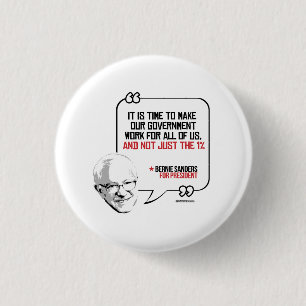 Bernie Sanders Quote - Not just the one percent 3 Cm Round Badge