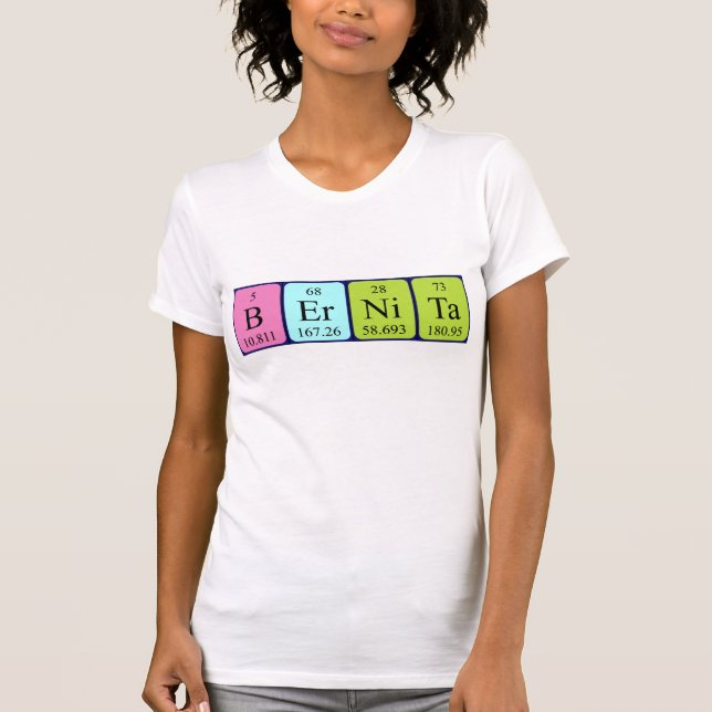 Bernita periodic table name shirt (Front)