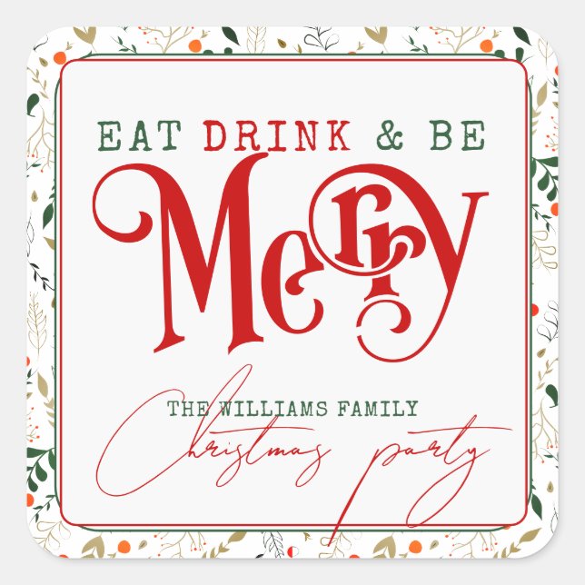 Berry Branch Eat, Drink Be Merry Christmas Party Square Sticker (Front)