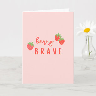 berry brave childhood cancer sick kids cute  card