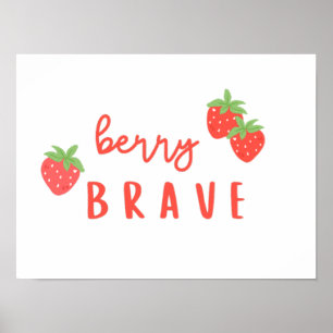 berry brave childhood cancer sick kids cute sign