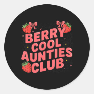 Berry Cool Aunties Club Funny Strawberry Retro Classic Round Sticker
