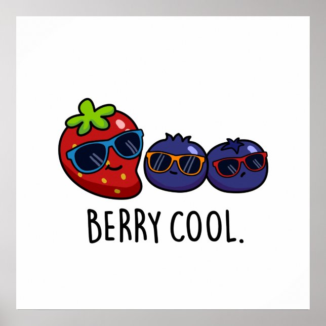 Berry Cool Cute Fruit Pun Poster (Front)
