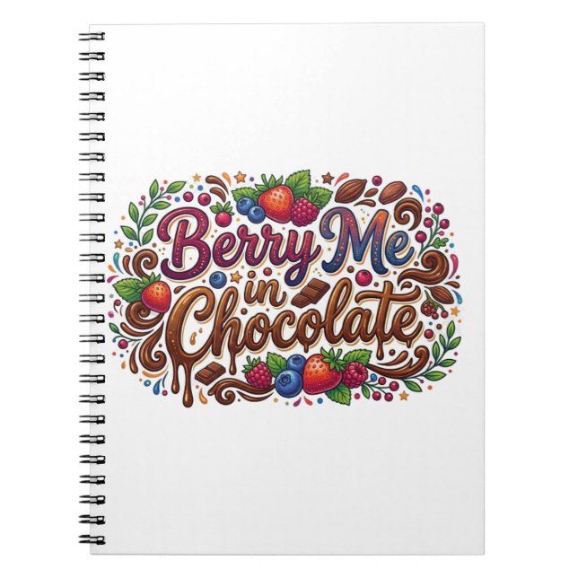 Berry Me in Chocolate – Sweet Dessert Pun Notebook (Front)