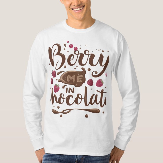 Berry Me in Chocolate T-Shirt (Front)
