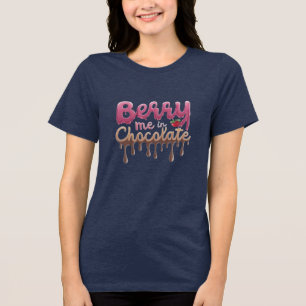 Berry Me in Chocolate Tri-Blend Shirt