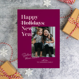 Berry Pink Better Late Than Never New Year Card