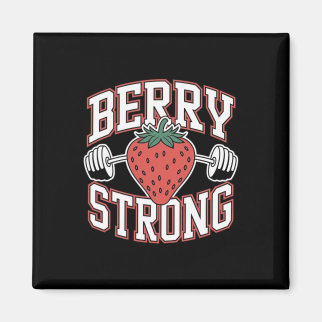 Berry Strong - Funny Bodybuilding Workout Pun  Magnet (Front)