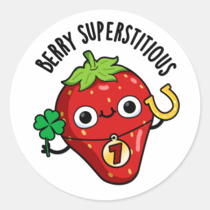Berry Superstitious Funny Fruit Pun Classic Round Sticker