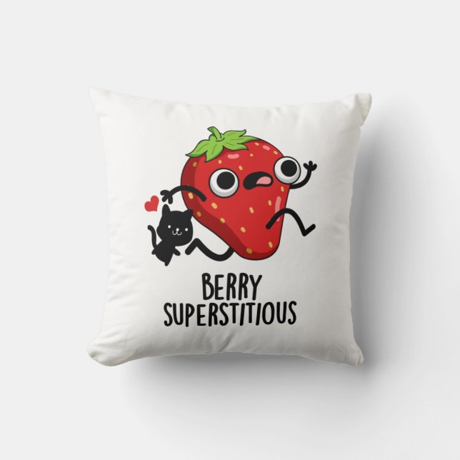 Berry Superstitious Funny Fruit Pun  Cushion (Front)