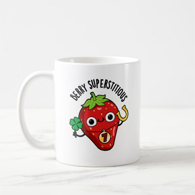 Berry Superstitious Funny Strawberry Pun  Coffee Mug (Left)