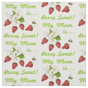Berry Sweet Mum Fabric