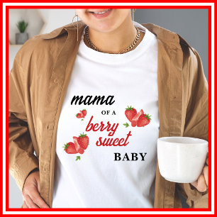 Berry Sweet   Strawberry Mama Shirt
