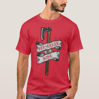 Berserker Mode Viking Battle Axe Runic Tattoo TShi T-Shirt