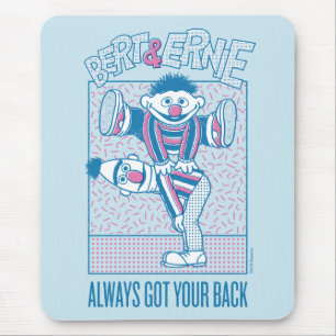 Bert & Ernie   Always Got Your Back Mouse Pad