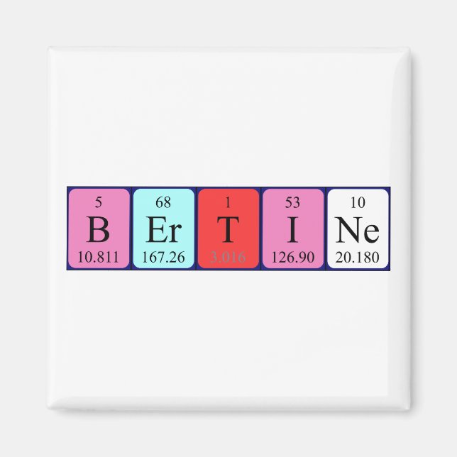Bertine periodic table name magnet (Front)