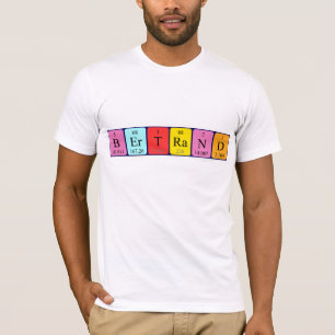 Bertrand periodic table name shirt
