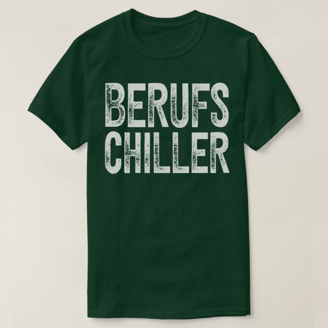Berufs Chiller Faulenzer Spa Chill T-Shirt (Design Front)