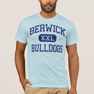 Berwick - Bulldogs - Area - Berwick Pennsylvania T-Shirt