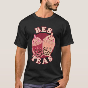 Bes Teas Boba Tea Friendship Bestie Bubble Tea Bes T-Shirt