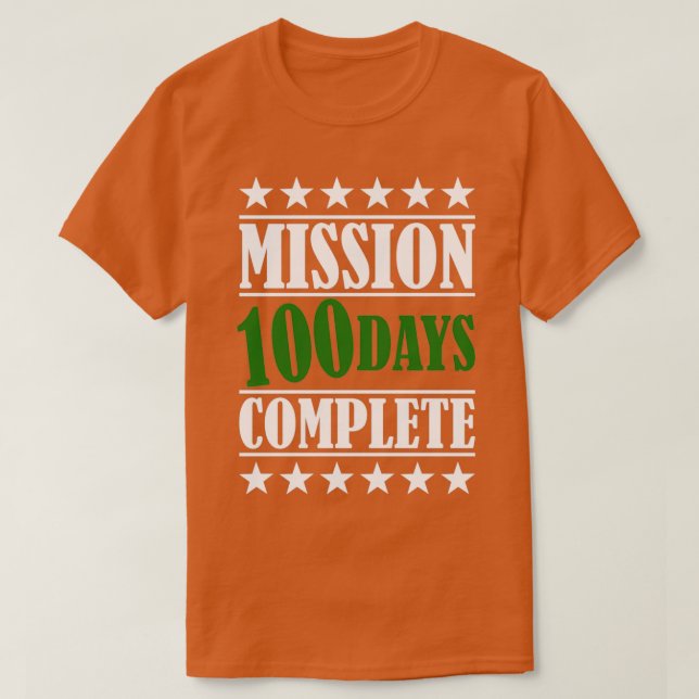 Best 100th Day of School Military Mission Complete T-Shirt (Design Front)