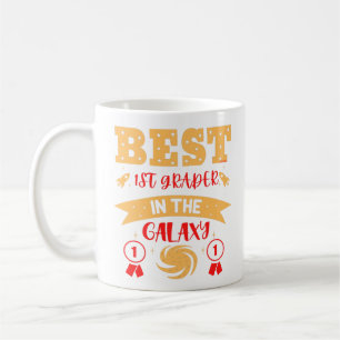 BEST 1ST GRADER IN THE GALAXY funny cute Coffee Mug