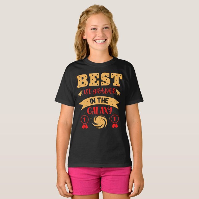 BEST 1ST GRADER IN THE GALAXY funny cute           T-Shirt (Front Full)
