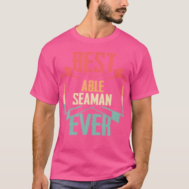 Best Able Seaman Ever T-Shirt (Front)