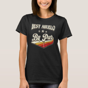 Best Abuelo By Far Men Vintage Retro Decoration Gr T-Shirt