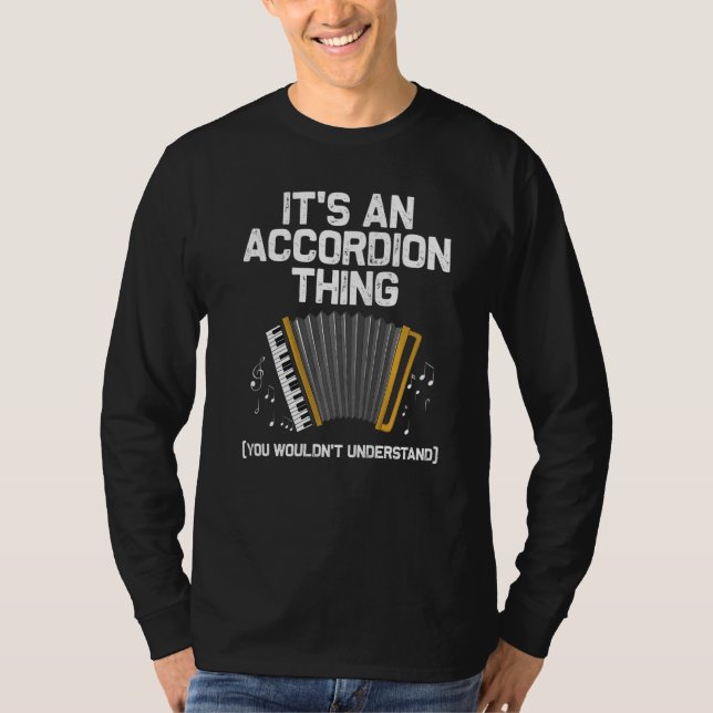 Best Accordion Designs For Men Women Instrument Mu T-Shirt (Front)