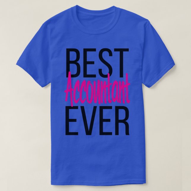 Best Accountant Ever 14 T-Shirt (Design Front)
