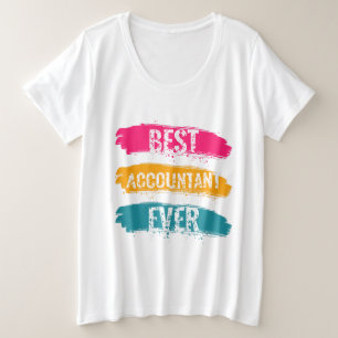 Best Accountant Ever Plus Size T-Shirt