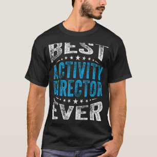 Best Activity Director Ever Professionals Week Coo T-Shirt