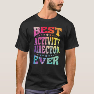 Best Activity Director Ever Professionals Week Coo T-Shirt
