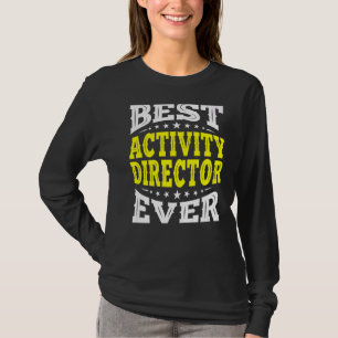 Best Activity Director Ever Professionals Week Coo T-Shirt