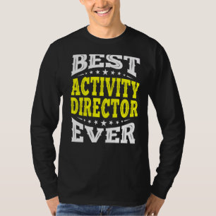 Best Activity Director Ever Professionals Week Coo T-Shirt