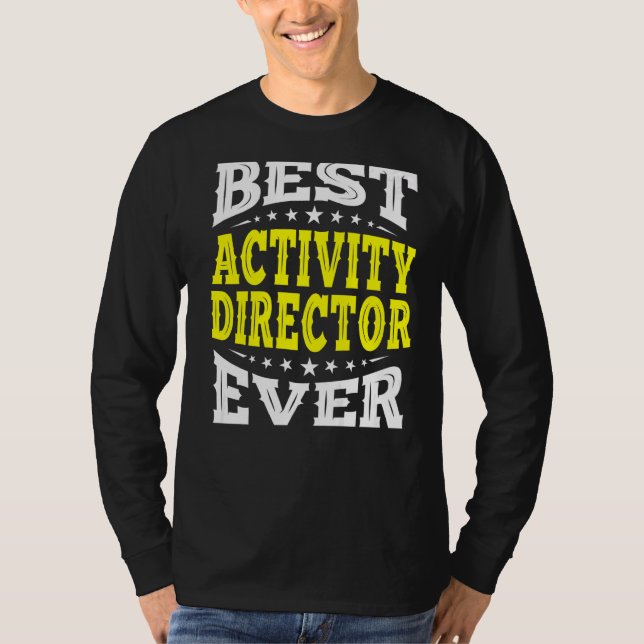 Best Activity Director Ever Professionals Week Coo T-Shirt (Front)