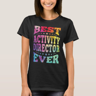 Best Activity Director Ever Professionals Week Coo T-Shirt