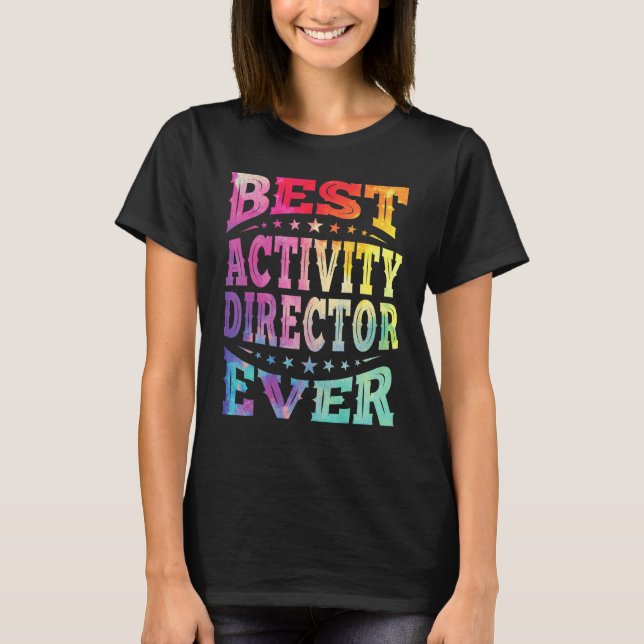 Best Activity Director Ever Professionals Week Coo T-Shirt (Front)