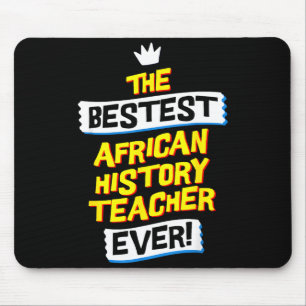 Best African History Teacher, Funny Job Occupation Mouse Pad